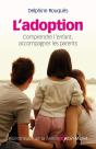 L'Adoption : Comprendre L'Enfant, Accompagner Les Parents - Preview
