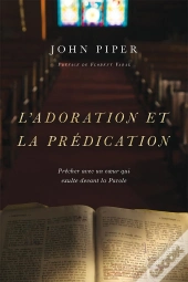 L'Adoration Et La Prédication