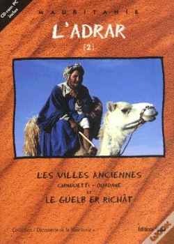 Capa do artigo L'Adrar T.2 ; Les Villes Anciennes Chinguetti-Ouadane Et Guelb Er Richat
