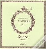 Ladurée ; Sucré