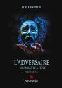 L'Adversaire : Du Paraître À L'Être - Preview