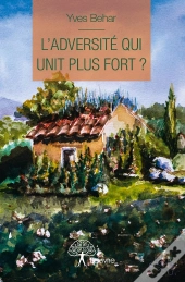 L'Adversité Qui Unit Plus Fort ?