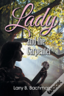 Lady And The Carpenter