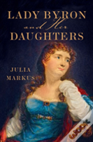 Lady Byron And Her Daughters