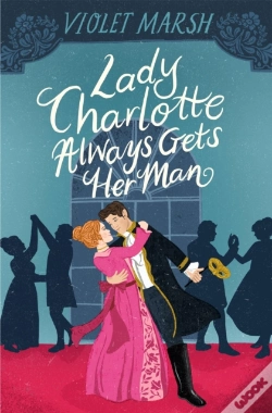 Capa do artigo Lady Charlotte Always Gets Her Man