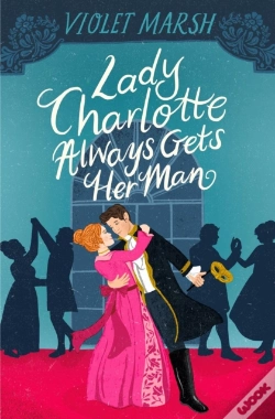 Capa do artigo Lady Charlotte Always Gets Her Man
