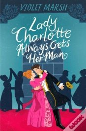 Capa do artigo Lady Charlotte Always Gets Her Man
