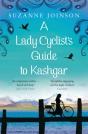 Lady Cyclist'S Guide To Kashgar - Preview