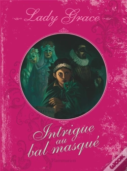 Capa do artigo Lady Grace T.3 ; Intrigue Au Bal Masque