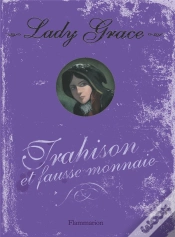 Capa do artigo Lady Grace T.4 ; Trahison Et Fausse-Monnaie