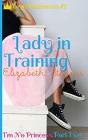 Lady In Training: I'M No Princess  Part - Preview