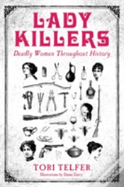 Capa do artigo Lady Killers - Deadly Women Throughout History