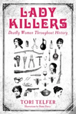 Capa do artigo Lady Killers - Deadly Women Throughout History