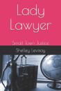 Lady Lawyer: Small Town Justice - Preview