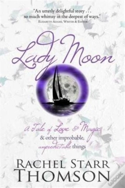 Capa do artigo Lady Moon: A Tale Of Love & Magic & Other Improbable, Unpredictable Things
