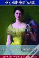 Lady Rose'S Daughter (Esprios Classics)