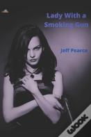 Lady With A Smoking Gun