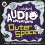 Ladybird Audio Adventures: Outer Space - Preview