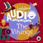 Ladybird Audio Adventures: The Vikings - Preview