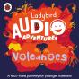Ladybird Audio Adventures: Volcanoes - Preview
