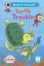 Ladybird Class - Turtle Trouble: Read It Yourself - Level 3 Confident Reader - Preview