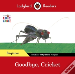Capa do artigo Ladybird Readers Beginner Level - Eric Carle - Goodbye, Cricket (Elt Graded Reader)