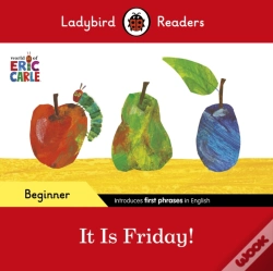 Capa do artigo Ladybird Readers Beginner Level - Eric Carle - It Is Friday! (Elt Graded Reader)