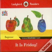 Capa do artigo Ladybird Readers Beginner Level - Eric Carle - It Is Friday! (Elt Graded Reader)