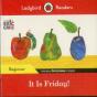 Ladybird Readers Beginner Level - Eric Carle - It Is Friday! (Elt Graded Reader) - Preview