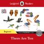 Ladybird Readers Beginner Level - Eric Carle -There Are Ten (Elt Graded Reader) - Preview