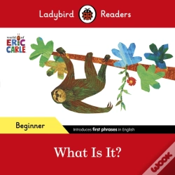 Capa do artigo Ladybird Readers Beginner Level - Eric Carle - What Is It? (Elt Graded Reader)
