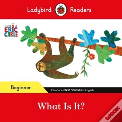 Capa do artigo Ladybird Readers Beginner Level - Eric Carle - What Is It? (Elt Graded Reader)