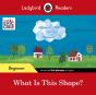 Ladybird Readers Beginner Level - Eric Carle - What Is This Shape? (Elt Graded Reader) - Preview