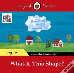 Capa do artigo Ladybird Readers Beginner Level - Eric Carle - What Is This Shape? (Elt Graded Reader)