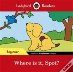 Capa do artigo Ladybird Readers Beginner Level - Spot - Where Is It, Spot? (Elt Graded Reader)