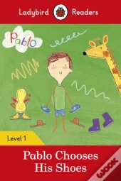 Ladybird Readers Level 1 - Pablo - Pablo Chooses His Shoes (Elt Graded Reader)