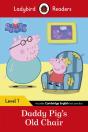 Ladybird Readers Level 1 - Peppa Pig - Daddy Pig'S Old Chair (Elt Graded Reader) - Preview