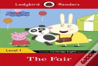 Ladybird Readers Level 1 - Peppa Pig - The Fair (Elt Graded Reader)