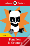Ladybird Readers Level 1 - Pom Pom Is Grumpy (Elt Graded Reader)