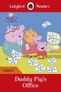 Ladybird Readers Level 2 - Peppa Pig - Daddy Pig'S Office (Elt Graded Reader) - Preview