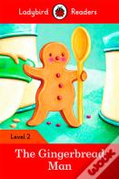 Ladybird Readers Level 2 - The Gingerbread Man (Elt Graded Reader)