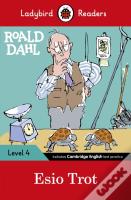 Ladybird Readers Level 4 - Roald Dahl - Esio Trot (Elt Graded Reader)