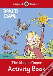 Ladybird Readers Level 4 - Roald Dahl - The Magic Finger Activity Book (Elt Graded Reader)