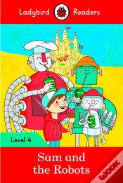 Capa do artigo Ladybird Readers Level 4 - Sam And The Robots (Elt Graded Reader)