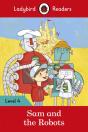 Ladybird Readers Level 4 - Sam And The Robots (Elt Graded Reader) - Preview