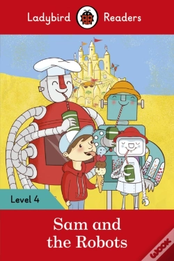 Capa do artigo Ladybird Readers Level 4 - Sam And The Robots (Elt Graded Reader)
