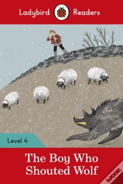 Capa do artigo Ladybird Readers Level 4 - The Boy Who Shouted Wolf (Elt Graded Reader)