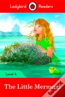 Ladybird Readers Level 4 - The Little Mermaid (Elt Graded Reader)