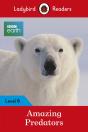 Ladybird Readers Level 6 - Bbc Earth - Amazing Predators (Elt Graded Reader ) - Preview