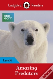 Capa do artigo Ladybird Readers Level 6 - Bbc Earth - Amazing Predators (Elt Graded Reader )